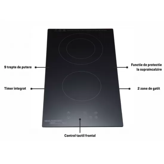 Plita incorporabila HAUSBERG HB-1536, Vitroceramica, 2 zone de gatit, 9 trepte de putere, 3200 W, Touch control, Timer, Sticla Neagra Plita incorporabila HAUSBERG HB-1536, Vitroceramica, 2 zone de gatit, 9 trepte de putere, 3200 W, Touch control, Timer, Sticla Neagra